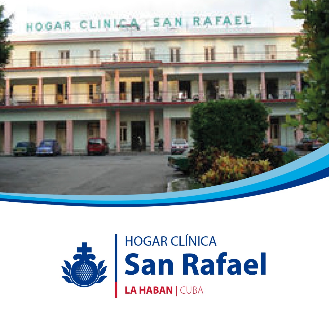 Centro Cuba Hogar clinica San Rafael | Orden Hospitalaria San Juan de Dios