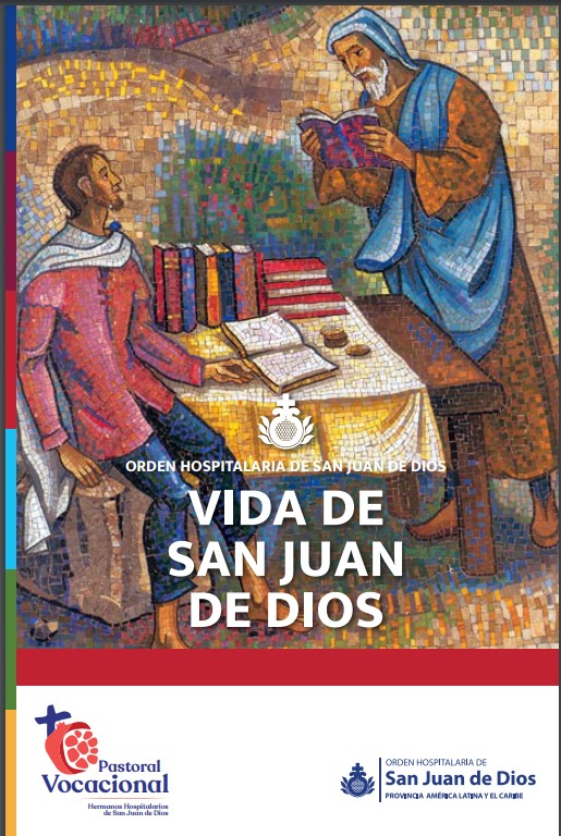 Vide de san juan de dios | Orden Hospitalaria San Juan de Dios